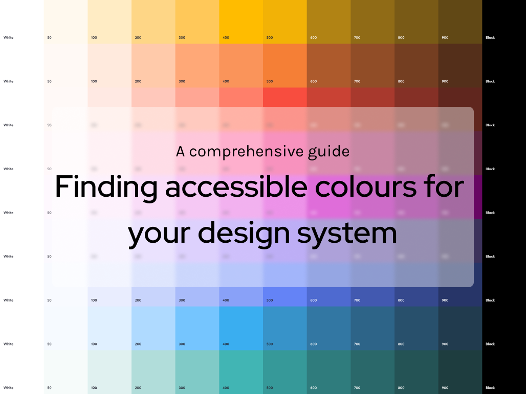 Accessible colours for your design system: A comprehensive guide